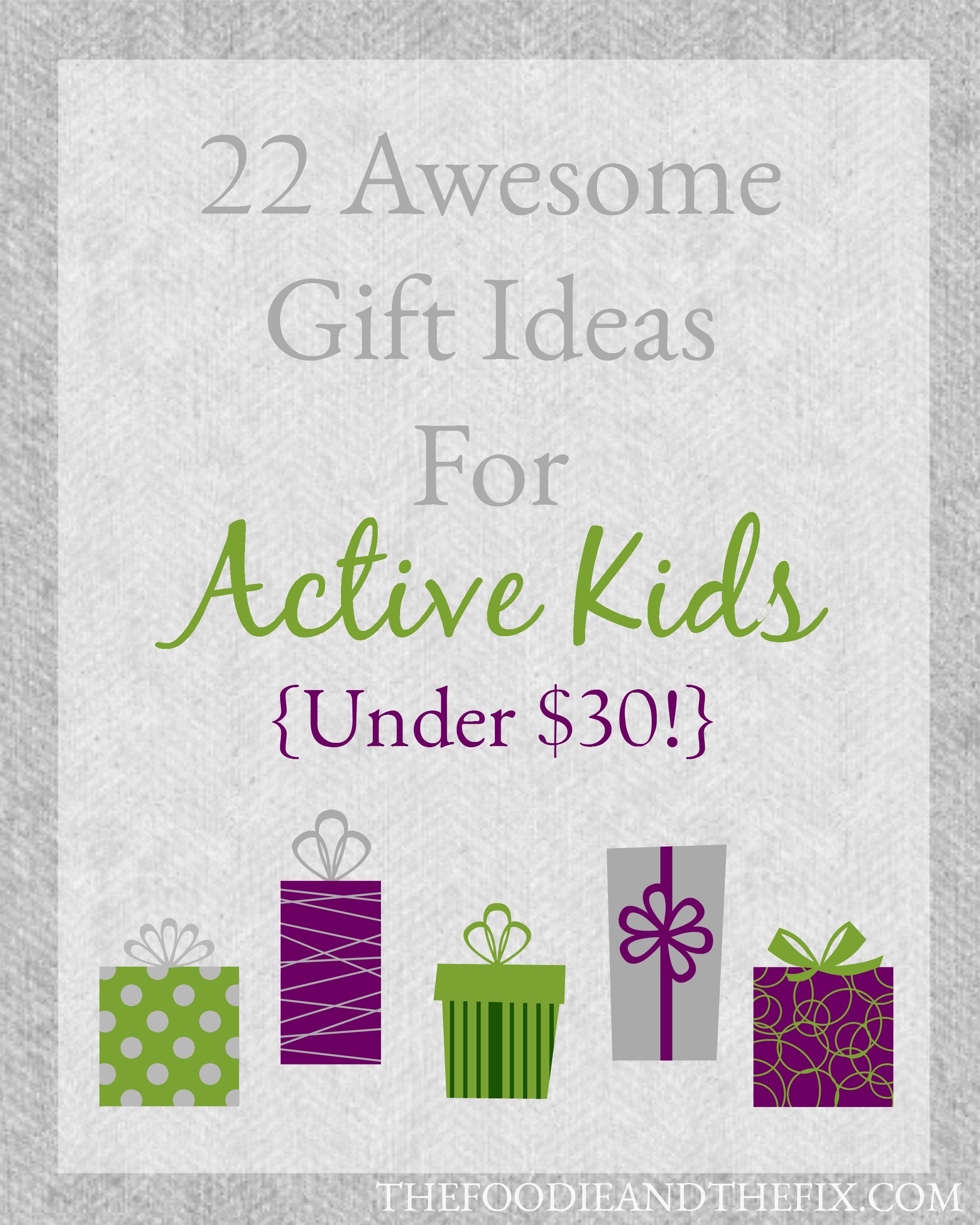 22 Awesome Gift Ideas for Active Kids {Under $30!}