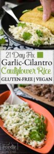 21 Day Fix Garlic-Cilantro Cauliflower Rice is an easy, flavorful side that will go perfectly with your favorite Mexican and Thai dishes. Gluten-Free | Vegan | Dairy-Free