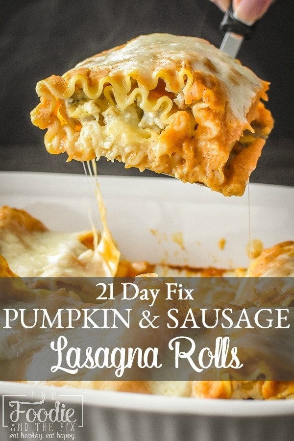 These deliciously cheesy 21 Day Fix Pumpkin and Sausage Lasagna Rolls make the perfect healthier fall family dinner. Total comfort food that's kid tested, kid loved! #fall #healthy #dinner #kidfriendly #21dayfix #healthydinner #pasta #lasagna #pumpkin #mealprep #beachbody #cheesy #weightloss #healthycomfortfood #comfortfood