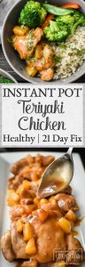 This 21 Day Fix Instant Pot Teriyaki Chicken gives you all of the delicious flavor that you're looking for without all of the added calories, fat and sugar. An incredibly healthy and quick kid-friendly dinner! #21dayfix #instantpot #dinner #kidfriendly #glutenfree #dairyfree #easy #healthy #lunch #mealprep