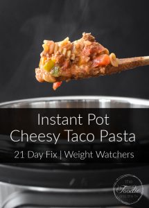 Instant Pot Cheesy Taco Pasta Graphic