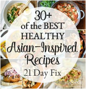 I've put together more than 30 of the BEST deliciously healthy 21 Day Fix Asian-Inspired recipes including dinners, side dishes and even an appetizer or two. All of them include 21 Day Fix container counts, but you definitely don't need to be on the 21 Day Fix to enjoy them! #asian #dinner #lunch #21dayfix #healthy #mealprep #kidfriendly #easy #beachbody #portioncontrol #best21dayfixrecipes