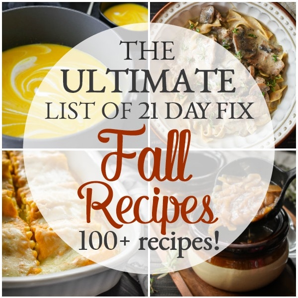 The Ultimate List of 21 Day Fix Fall Recipes