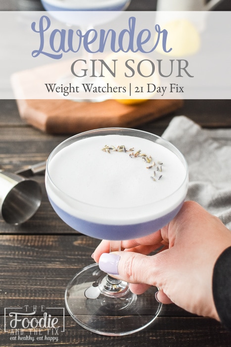This easy Lavender Gin Sour recipe uses the addition of lavender to a traditional gin sour recipe to make a truly special, light, refreshing cocktail! This delicious 21 Day Fix cocktail is perfect all year long! #21dayfix #weightwatchers #cocktail #cocktails  #21dayfixcocktails #21dayfixcocktail #upf #ultimateportionfix #summer #gin #lavender #mothersday #bridalshower #cocktailparty #drinks #glutenfree