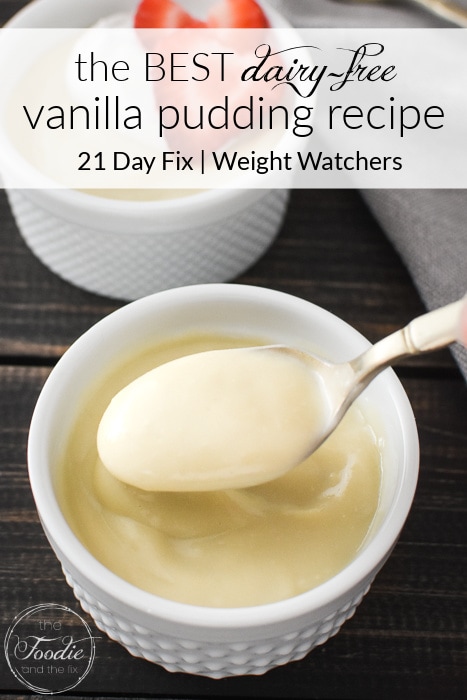 This Dairy-Free Vanilla Pudding recipe is crazy-delicious and takes just minutes to make using ingredients you probably have on hand! Gluten-free, 21 Day Fix approved and Weight Watchers friendly! #glutenfree #dairyfree #21dayfix #weightwatchers #UPF #healthy #healthydessert #kidfriendly #easter #mothersday #cookingwithkids